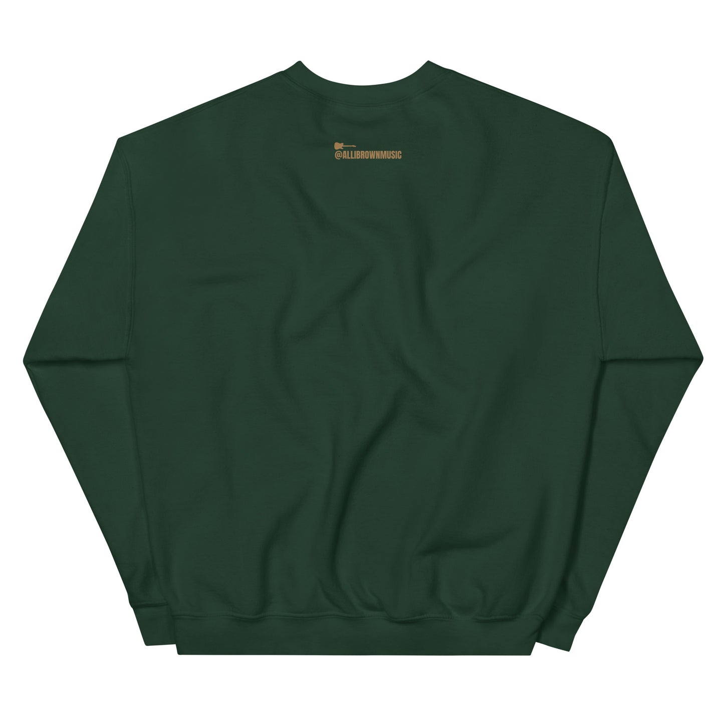 Forest Green "I Want It All" Crew Neck Sweatshirt