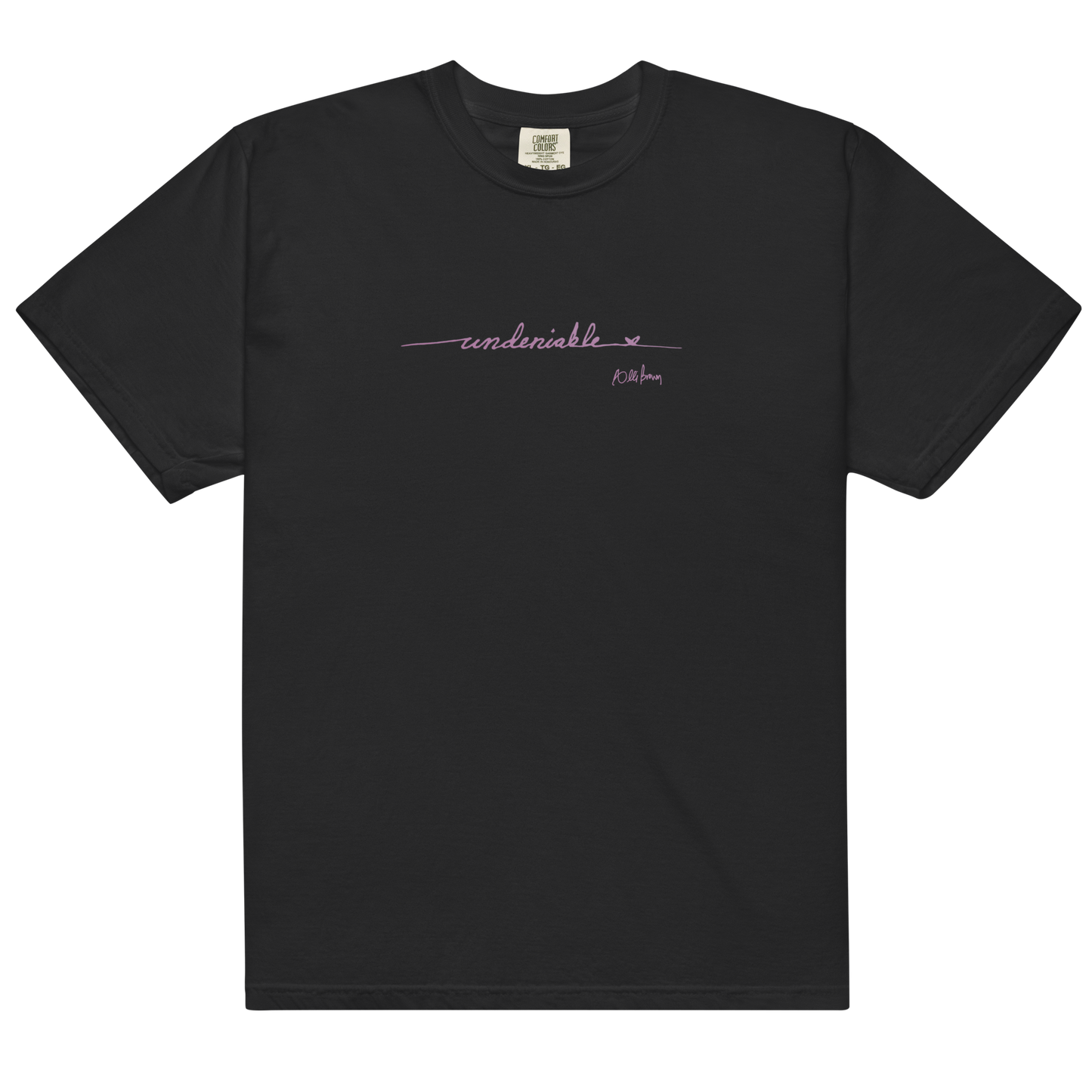 "Undeniable" Comfort Colors Tee