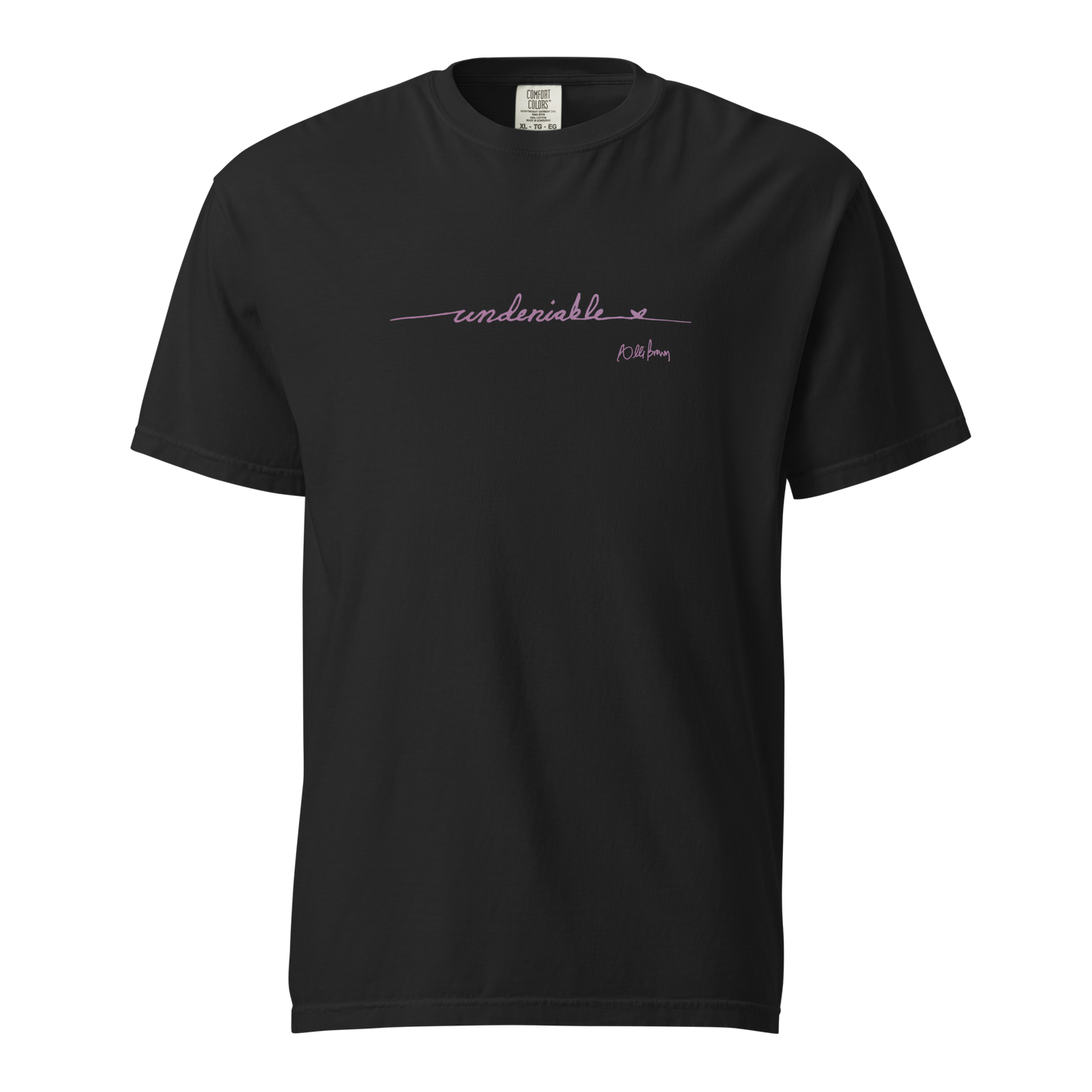 "Undeniable" Comfort Colors Tee